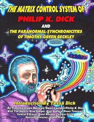 Philip K. Dick Mátrix vezérlőrendszere és a paranormális szinkronicitások o - The Matrix Control System of Philip K. Dick And The Paranormal Synchronicities o