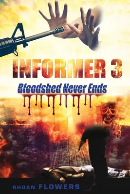 Informátor 3/Vérontás soha nem ér véget - Informer 3/Bloodshed Never Ends