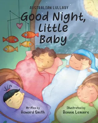 Jó éjt, kisbaba! Australian Lullaby - Good Night, Little Baby: Australian Lullaby