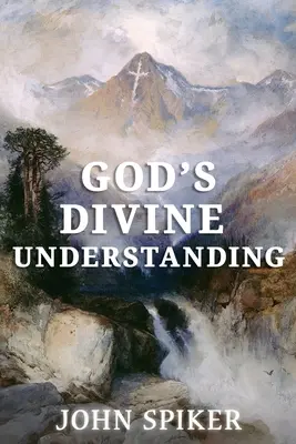 Isten isteni megértése - God's Divine Understanding