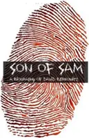 Son of Sam: David Berkowitz életrajza - Son of Sam: The Biography of David Berkowitz