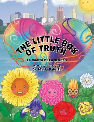 Az igazság kis doboza: La Cajita de la Verdad - The Little Box of Truth: La Cajita de la Verdad