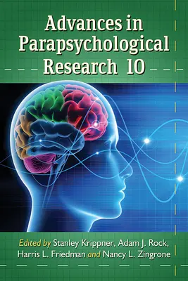 Előrelépések a parapszichológiai kutatásban 10 - Advances in Parapsychological Research 10