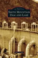 Smith Mountain gát és tó - Smith Mountain Dam and Lake