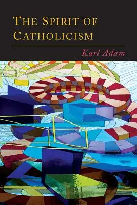 A katolicizmus szelleme - The Spirit of Catholicism