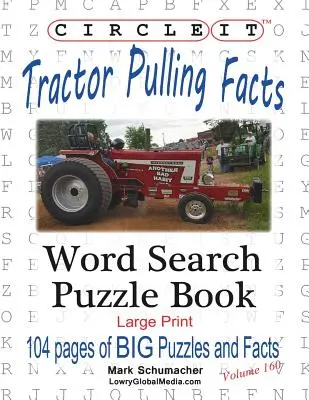 Circle It, Traktorhúzás tények, nagyméretű nyomtatás, szókereső, rejtvénykönyv - Circle It, Tractor Pulling Facts, Large Print, Word Search, Puzzle Book