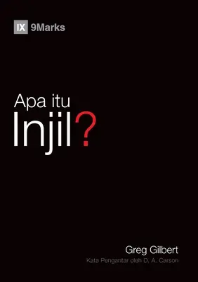 Apa itu Injil? (Mi az evangélium?) (maláj) - Apa itu Injil? (What Is the Gospel?) (Malay)