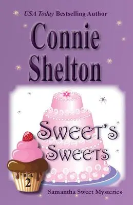 Sweet édességei: Samantha Sweet Rejtélyek, 2. könyv - Sweet's Sweets: Samantha Sweet Mysteries, Book 2