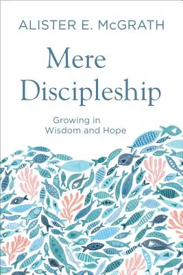 Puszta tanítványság - Mere Discipleship