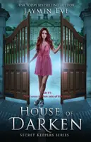 House of Darken: Secret Keepers sorozat #1 - House of Darken: Secret Keepers Series #1