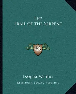 A kígyó nyomában - The Trail of the Serpent