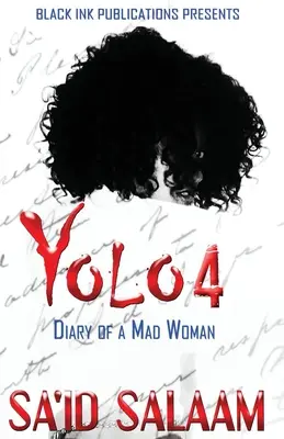 Yolo 4: Deník šílené ženy - Yolo 4: Diary of a Mad Woman