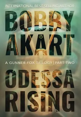 Odessa Rising: Egy terrorista thriller - Odessa Rising: A Terrorism Thriller