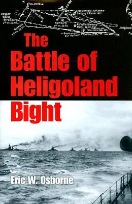 Bitva u Helgolandské zátoky - The Battle of Heligoland Bight