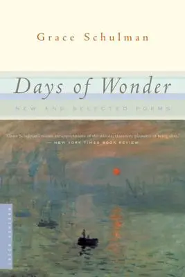 A csoda napjai: Új és válogatott versek - Days of Wonder: New and Selected Poems