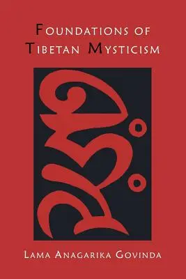 A tibeti miszticizmus alapjai - Foundations of Tibetan Mysticism