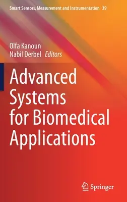 Fejlett rendszerek biomedicinális alkalmazásokhoz - Advanced Systems for Biomedical Applications