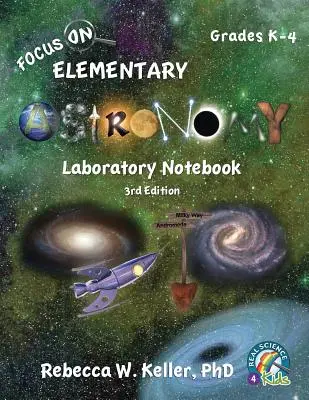 Focus On Elementary Astronomy Laboratory Notebook 3. kiadás - Focus On Elementary Astronomy Laboratory Notebook 3rd Edition