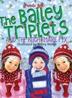 A Bailey-hármasok és a Rémálom Fix - The Bailey Triplets and The Nightmare Fix