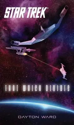 Star Trek: Ami elválaszt - Star Trek: That Which Divides