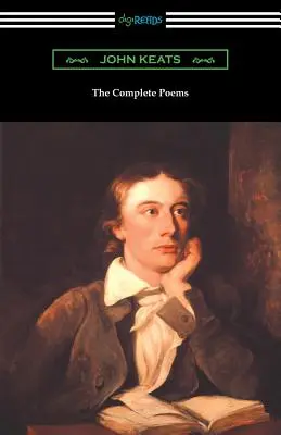 John Keats összes versei (Robert Bridges bevezetőjével) - The Complete Poems of John Keats (with an Introduction by Robert Bridges)