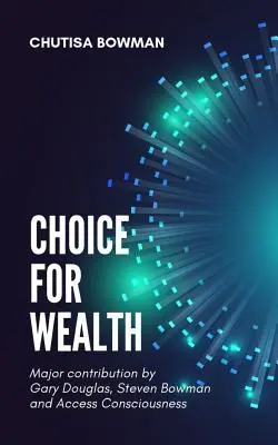 Választás a gazdagságért - Choice For Wealth