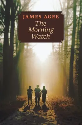 A reggeli őrség - The Morning Watch