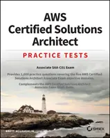 Aws Certified Solutions Architect gyakorlati tesztek: Associate Saa-C01 vizsga - Aws Certified Solutions Architect Practice Tests: Associate Saa-C01 Exam