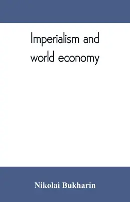 Imperializmus és világgazdaság - Imperialism and world economy