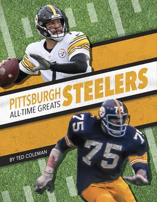 Pittsburgh Steelers Minden idők legnagyobbjai - Pittsburgh Steelers All-Time Greats