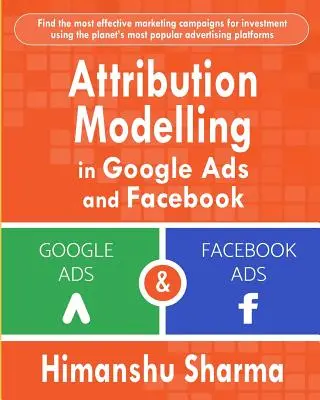 Attribúciós modellezés a Google Adsben és a Facebookon - Attribution Modelling in Google Ads and Facebook