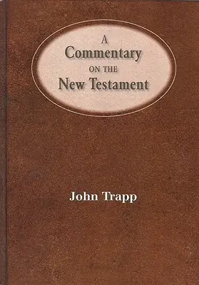 Az Újszövetség kommentárja - A Commentary of the New Testament