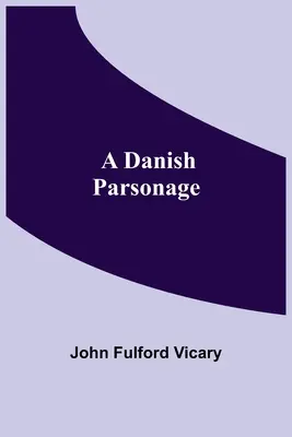 Egy dán plébánia - A Danish Parsonage