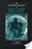 The Cambridge Companion to Early Greek Philosophy (A korai görög filozófia cambridge-i kísérője) - The Cambridge Companion to Early Greek Philosophy