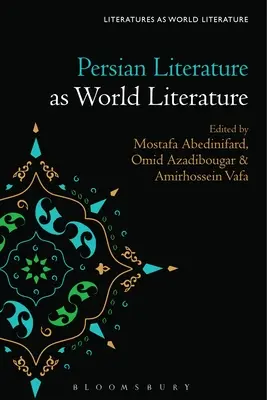 A perzsa irodalom mint világirodalom - Persian Literature as World Literature