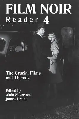 Film Noir Reader: A legfontosabb filmek és témák - Film Noir Reader: The Crucial Films and Themes