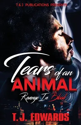 Egy állat könnyei: Bosszú a vérben - Tears of an Animal: Revenge In Blood