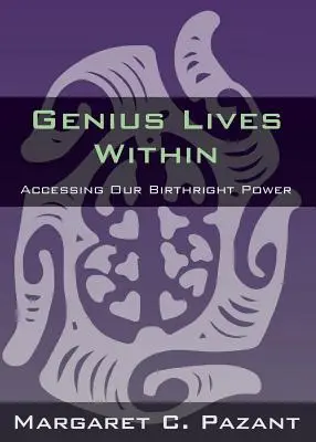 A zseni belül él - Genius Lives Within