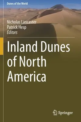 Észak-Amerika belső dűnéi - Inland Dunes of North America