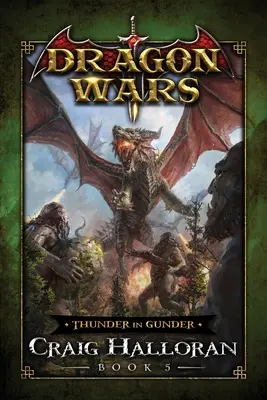 Thunder in Gunder: Sárkányháborúk - 5. könyv - Thunder in Gunder: Dragon Wars - Book 5