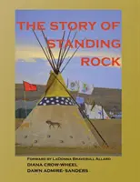 The Story of Standing Rock: puha kötés - The Story of Standing Rock: paperback