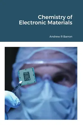 Az elektronikus anyagok kémiája - Chemistry of Electronic Materials