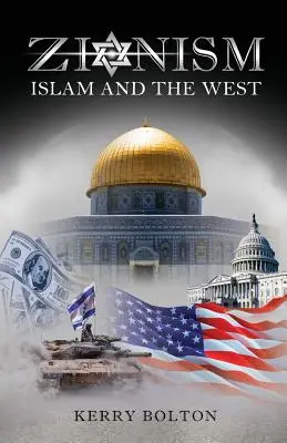 A cionizmus, az iszlám és a Nyugat - Zionism, Islam and the West