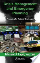 Válságkezelés és vészhelyzeti tervezés: Felkészülés a mai kihívásokra - Crisis Management and Emergency Planning: Preparing for Today's Challenges