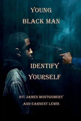 Mladý černochu, identifikuj se - Young Black Man, Identify Yourself