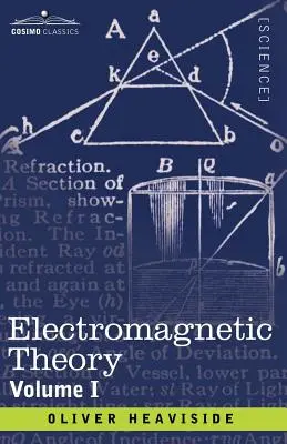 Elektromágneses elmélet, 1. kötet - Electromagnetic Theory, Volume 1