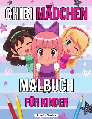 Chibi lány színezőkönyv gyerekeknek: Chibi színezőkönyv aranyos kawaii karakterekkel, chibi színezőkönyv, manga fantasy jelenetekkel - Chibi Mdchen Malbuch fr Kinder: Chibi-Malbuch mit niedlichen Kawaii-Charakteren, Chibi-Malbuch, Manga-Fantasie-Szenen