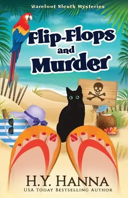 Flip-Flops és gyilkosság: Mezítlábas nyomozó rejtélyek - 1. könyv - Flip-Flops and Murder: Barefoot Sleuth Mysteries - Book 1