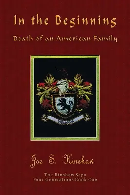 A kezdet kezdetén Egy amerikai család halála - In the Beginning Death of an American Family