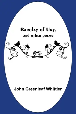 Barclay of Ury, és más versek - Barclay Of Ury, And Other Poems